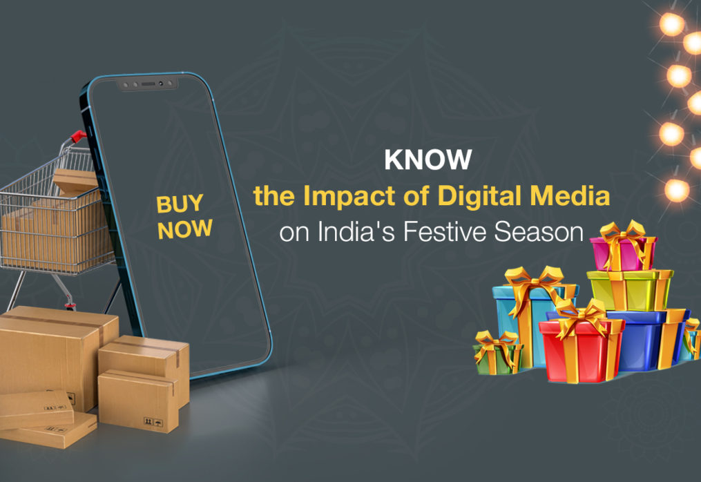 Digital Media Impact on the Festive Season of India | Digital Marketing Company in India