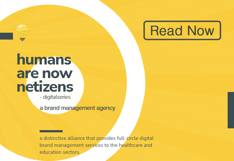 Humans are Now Netizens | A Brand Management Agency