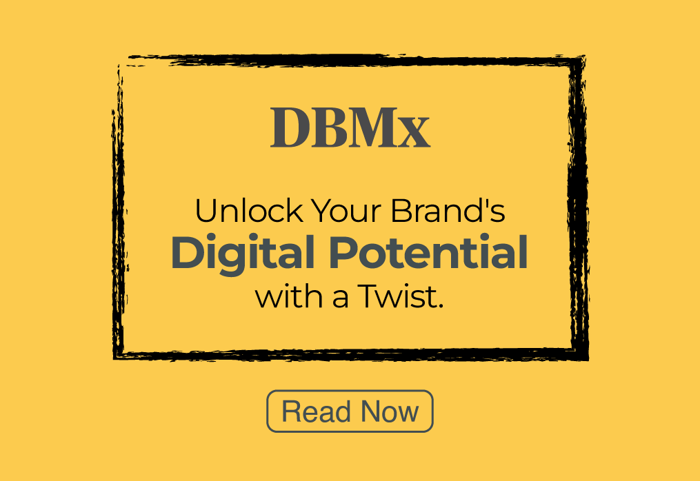 DBMx: Unlock Your Brand’s Digital Potential with a Twist